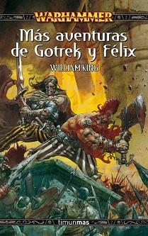 MAS AVENTURAS DE GOTREK Y FELIX (WARHAMMER) | 9788448035556 | KING, WILLIAM | Llibreria Aqualata | Comprar libros en catalán y castellano online | Comprar libros Igualada