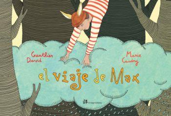 VIAJE DE MAX, EL | 9788476698150 | GAUTHIER, DAVID / CAUDRY, MARIE | Llibreria Aqualata | Comprar llibres en català i castellà online | Comprar llibres Igualada