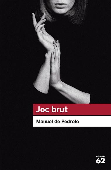 JOC BRUT (EDUCAULA 21) | 9788492672394 | DE PEDROLO, MANUEL | Llibreria Aqualata | Comprar llibres en català i castellà online | Comprar llibres Igualada