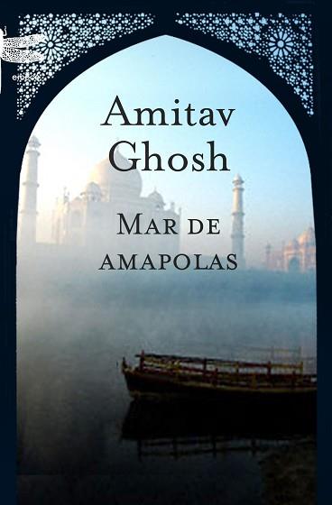 MAR DE AMAPOLAS | 9788496580626 | GHOSH, AMITAN | Llibreria Aqualata | Comprar llibres en català i castellà online | Comprar llibres Igualada