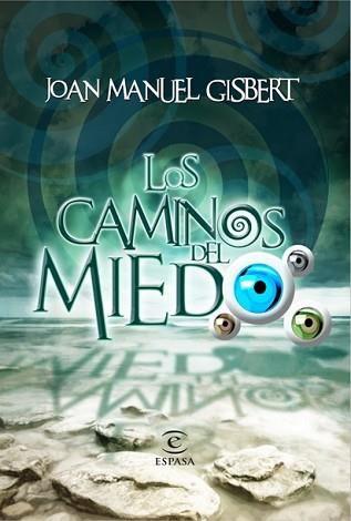 CAMINOS DEL MIEDO, LOS | 9788467036954 | GISBERT, JOAN MANUEL | Llibreria Aqualata | Comprar libros en catalán y castellano online | Comprar libros Igualada