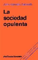 SOCIEDAD OPULENTA, LA (SOCIEDAD ECONOMIA) | 9788434414440 | KENNETH GALBRAITH, JOHN | Llibreria Aqualata | Comprar llibres en català i castellà online | Comprar llibres Igualada