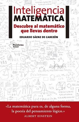 INTELIGENCIA MATEMÁTICA | 9788416620418 | SÁENZ DE CABEZÓN, EDUARDO | Llibreria Aqualata | Comprar llibres en català i castellà online | Comprar llibres Igualada