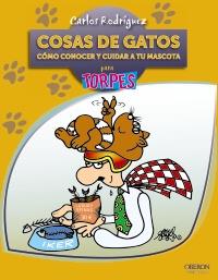 COSAS DE GATOS (TORPES 2.0) | 9788441530003 | RODRIGUEZ RODRIGUEZ, CARLOS | Llibreria Aqualata | Comprar libros en catalán y castellano online | Comprar libros Igualada