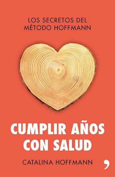 CUMPLIR AÑOS CON SALUD | 9788499984254 | HOFFMANN, CATALINA | Llibreria Aqualata | Comprar llibres en català i castellà online | Comprar llibres Igualada