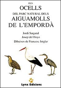 OCELLS DEL PARC NATURAL DELS AIGUAMOLLS DE EMPORDA | 9788487334023 | SARGANTAL, JORDI | Llibreria Aqualata | Comprar llibres en català i castellà online | Comprar llibres Igualada