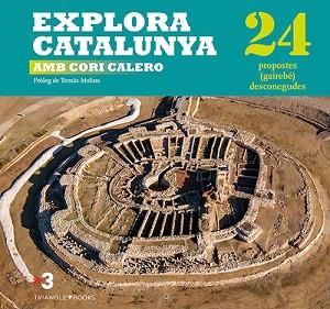 EXPLORA CATALUNYA | 9788484787013 | CALERO LÓPEZ, CORONA | Llibreria Aqualata | Comprar llibres en català i castellà online | Comprar llibres Igualada