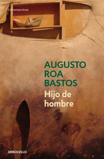 HIJO DE HOMBRE (CONTEMPORANEA 623-1) | 9788483465509 | ROA BASTOS, AUGUSTO | Llibreria Aqualata | Comprar llibres en català i castellà online | Comprar llibres Igualada