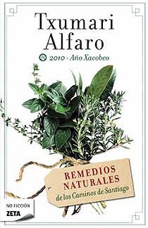 REMEDIOS NATURALES. CAMINOS DE SANTIAGO (ZETA NO FICC. 222) | 9788498724035 | ALFARO, TXUMARI | Llibreria Aqualata | Comprar llibres en català i castellà online | Comprar llibres Igualada