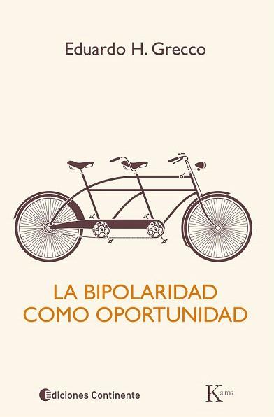 BIPOLARIDAD COMO OPORTUNIDAD, LA | 9788499884073 | GRECCO, EDUARDO H. | Llibreria Aqualata | Comprar libros en catalán y castellano online | Comprar libros Igualada