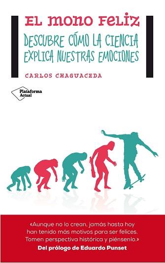 MONO FELIZ, EL | 9788416096497 | CHAGUACEDA, CARLOS | Llibreria Aqualata | Comprar libros en catalán y castellano online | Comprar libros Igualada