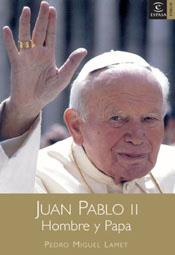 JUAN PABLO II. HOMBRE Y PAPA | 9788467018677 | LAMET, PEDRO MIGUEL | Llibreria Aqualata | Comprar llibres en català i castellà online | Comprar llibres Igualada