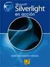 MICROSOFT SILVERLIGTH EN ACCION | 9788493831295 | FALAGÁN VIDALES, MARCOS | Llibreria Aqualata | Comprar llibres en català i castellà online | Comprar llibres Igualada