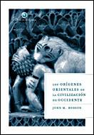 ORIGENES ORIENTALES DE LA CIVILIZACION DE OCCIDENTE, LA | 9788484327189 | HOBSON, JOHN M. | Llibreria Aqualata | Comprar llibres en català i castellà online | Comprar llibres Igualada