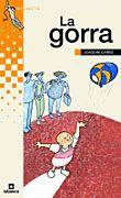 GORRA, LA (GRUMETS 118) | 9788424695187 | CARBO, JOAQUIM | Llibreria Aqualata | Comprar libros en catalán y castellano online | Comprar libros Igualada