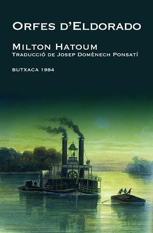 ORFES D'ELDORADO (BUTXACA 1984 9) | 9788493733483 | HATOUM, MILTON | Llibreria Aqualata | Comprar llibres en català i castellà online | Comprar llibres Igualada