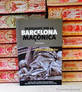 PASSEJADES PER LA BARCELONA MAÇONICA | 9788498501308 | CASINOS, XAVI | Llibreria Aqualata | Comprar llibres en català i castellà online | Comprar llibres Igualada