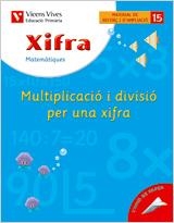 XIFRA 15 MULTIPLICACIO PER UNA XIFRA | 9788431680961 | FRAILE MARTIN, JAVIER | Llibreria Aqualata | Comprar llibres en català i castellà online | Comprar llibres Igualada