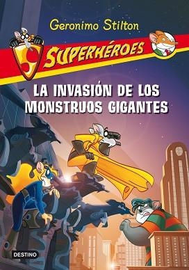 SUPERHEROES 2. LA INVASION DE LOS MONSTRUOS GIGANTES (STILTO | 9788408093923 | STILTON, GERONIMO | Llibreria Aqualata | Comprar llibres en català i castellà online | Comprar llibres Igualada