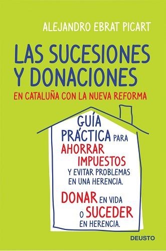 SUCESIONES Y DONACIONES EN CATALUÑA CON LA NUEVA REFORMA | 9788423427734 | EBRAT PICART, ALEJANDRO | Llibreria Aqualata | Comprar libros en catalán y castellano online | Comprar libros Igualada