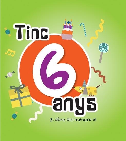 TINC 6 ANYS | 9788492880133 | TRAPELLA BOOKS | Llibreria Aqualata | Comprar llibres en català i castellà online | Comprar llibres Igualada