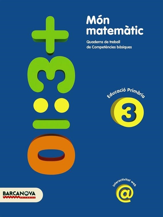 MON MATEMATIC 3 QUADERN TREBALL COMPETENCIES BASIQUES | 9788448925345 | ACHÓN, JORDI/UTGÉS, JOSEP MARIA | Llibreria Aqualata | Comprar libros en catalán y castellano online | Comprar libros Igualada