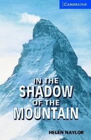 IN THE SHADOW OF THE MOUNTAIN (ENGLISH READERS 5) (+CD) | 9780521686501 | TAYLOR, HELEN | Llibreria Aqualata | Comprar llibres en català i castellà online | Comprar llibres Igualada