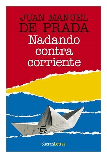 NADANDO CONTRA CORRIENTE | 9788493781217 | DE PRADA, JUAN MANUEL | Llibreria Aqualata | Comprar llibres en català i castellà online | Comprar llibres Igualada