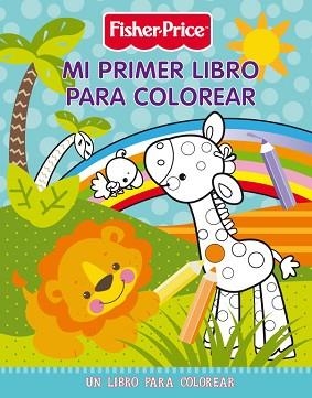 MI PRIMER LIBRO PARA COLOREAR (FISHER PRICE) | 9788401902031 | MATTEL | Llibreria Aqualata | Comprar llibres en català i castellà online | Comprar llibres Igualada