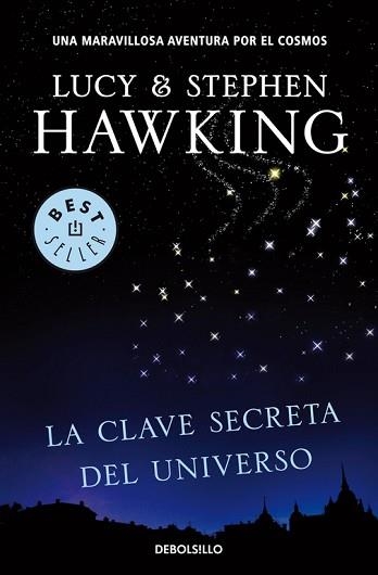 CLAVE SECRETA DEL UNIVERSO, LA (BEST SELLER 774-1) | 9788499083728 | HAWKING, LUCY & STEVEN | Llibreria Aqualata | Comprar llibres en català i castellà online | Comprar llibres Igualada