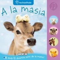 A LA MASIA (LLIBRE DE SONS) | 9788499130972 | TODOLIBRO, EQUIPO | Llibreria Aqualata | Comprar llibres en català i castellà online | Comprar llibres Igualada