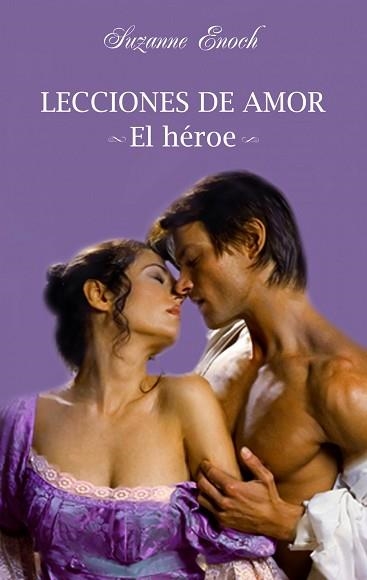 LECCIONES DE AMOR. EL HEROE | 9788408094715 | ENOCH, SUZANNE | Llibreria Aqualata | Comprar llibres en català i castellà online | Comprar llibres Igualada