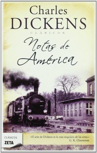 NOTAS DE AMERICA (ZETA CLASICOS 232) | 9788498724165 | DICKENS, CHARLES | Llibreria Aqualata | Comprar llibres en català i castellà online | Comprar llibres Igualada