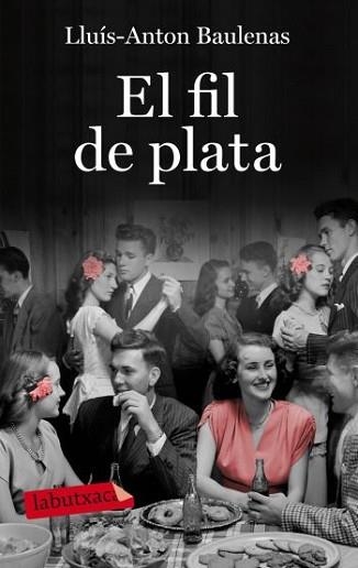 FIL DE PLATA, EL (LABUTXACA) | 9788499301723 | BAULENAS, LLUIS ANTON | Llibreria Aqualata | Comprar llibres en català i castellà online | Comprar llibres Igualada