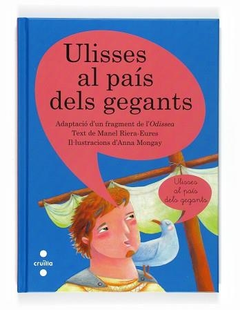 ULISSES AL PAIS DELS GEGANTS (A DUES VEUS) - IMPRENTA I LLIG | 9788466126298 | RIERA-EURES, MANEL / MONGAY, ANNA | Llibreria Aqualata | Comprar llibres en català i castellà online | Comprar llibres Igualada