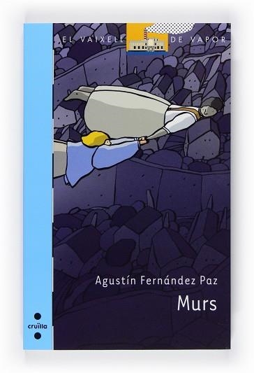 MURS (VVBLAU 169) | 9788466126014 | FERNANDEZ PAZ, AGUSTIN | Llibreria Aqualata | Comprar llibres en català i castellà online | Comprar llibres Igualada