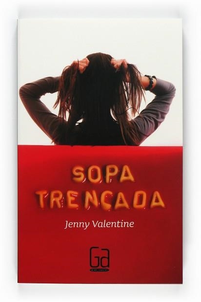 SOPA TRENCADA (GRAN ANGULAR 164) | 9788466126250 | VALENTINE, JENNY | Llibreria Aqualata | Comprar llibres en català i castellà online | Comprar llibres Igualada