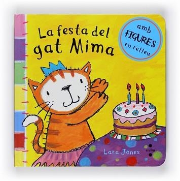 FESTA DEL GAT MIMA, LA (DESPEGABLE) | 9788466125222 | JONES, LARA | Llibreria Aqualata | Comprar llibres en català i castellà online | Comprar llibres Igualada