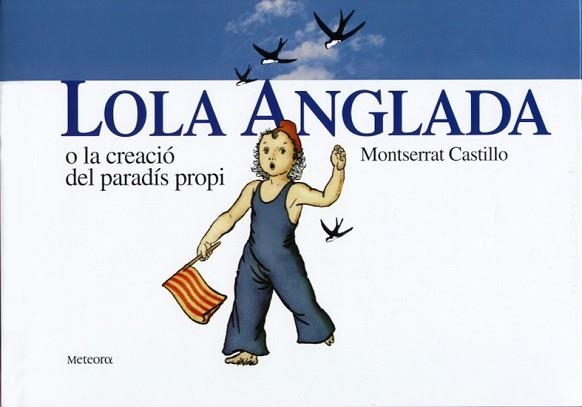 LOLA ANGLADA O LA CREACIO DEL PARADIS PROPI | 9788495623003 | CASTILLO, MONTSERRAT | Llibreria Aqualata | Comprar llibres en català i castellà online | Comprar llibres Igualada