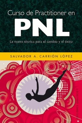 CURSO DE PRACTITIONER DE PNL | 9788497775106 | CARRION LOPEZ, SALVADOR A. | Llibreria Aqualata | Comprar llibres en català i castellà online | Comprar llibres Igualada