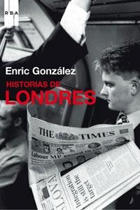 HISTORIAS DE LONDRES (TEMAS DE ACTUALIDAD) RUSTEGA | 9788498673913 | GONZALEZ, ENRIC | Llibreria Aqualata | Comprar llibres en català i castellà online | Comprar llibres Igualada