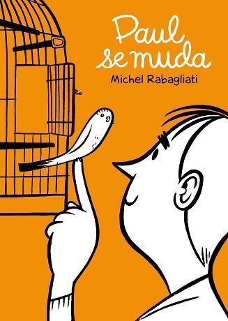 PAUL SE MUDA | 9788492769537 | RABAGLIATI, MICHEL | Llibreria Aqualata | Comprar llibres en català i castellà online | Comprar llibres Igualada