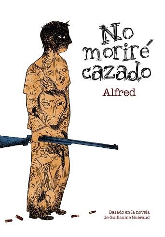 NO MORIRE CAZANDO | 9788492769674 | ALFRED | Llibreria Aqualata | Comprar llibres en català i castellà online | Comprar llibres Igualada