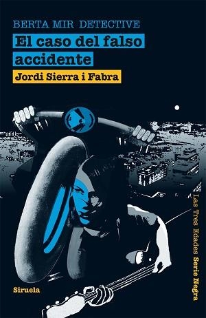 CASO DEL FALSO ACCIDENTE, EL (BERTA MIR DETECTIVE 1) | 9788498414455 | SIERRA I FABRA, JORDI | Llibreria Aqualata | Comprar llibres en català i castellà online | Comprar llibres Igualada