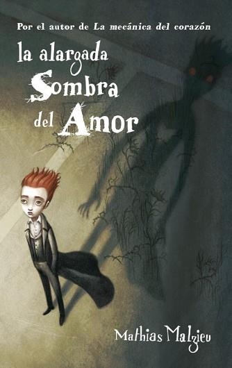 ALARGADA SOMBRA DEL AMOR, LA | 9788439723059 | MALZIEU, MATHIAS | Llibreria Aqualata | Comprar llibres en català i castellà online | Comprar llibres Igualada