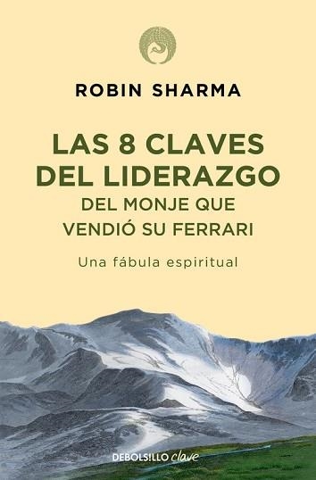 8 CLAVES DEL LIDERAZGO DEL MONJE QUE VENDIO... (DB CLAVE) | 9788499086156 | SHARMA, ROBIN | Llibreria Aqualata | Comprar llibres en català i castellà online | Comprar llibres Igualada