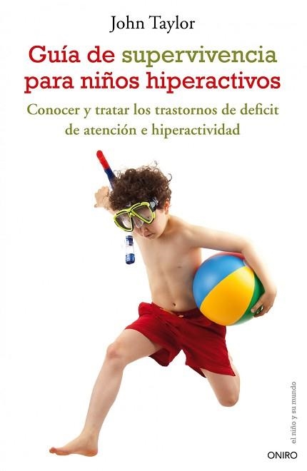 GUIA DE SUPERVIVENCIA PARA NIÑOS HIPERACTIVOS | 9788497544801 | TAYLOR, JOHN F | Llibreria Aqualata | Comprar llibres en català i castellà online | Comprar llibres Igualada