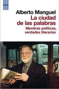 CIUDAD DE LAS PALABRAS, LA | 9788498677805 | MANGUEL, ALBERTO | Llibreria Aqualata | Comprar libros en catalán y castellano online | Comprar libros Igualada