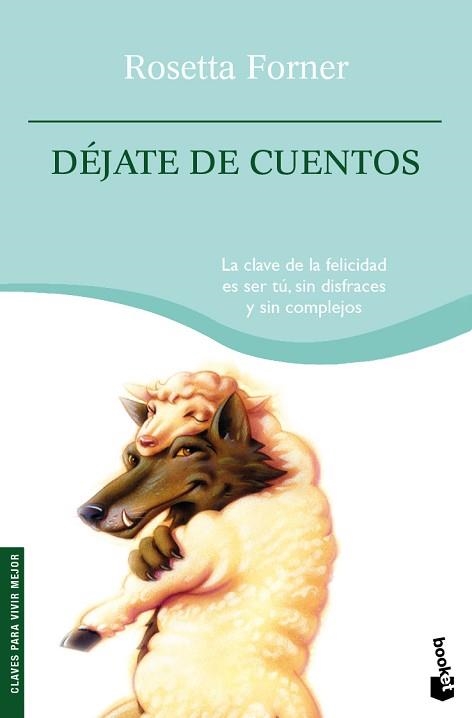 DEJATE DE CUENTOS (BOOKET 4123) | 9788408094982 | FORNER, ROSETTA | Llibreria Aqualata | Comprar llibres en català i castellà online | Comprar llibres Igualada