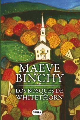 BOSQUES DE WHITETHORN, LOS | 9788483651728 | BINCHY, MAEVE | Llibreria Aqualata | Comprar llibres en català i castellà online | Comprar llibres Igualada